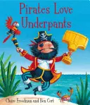 A kalózok szeretik az alsónadrágot - Pirates Love Underpants