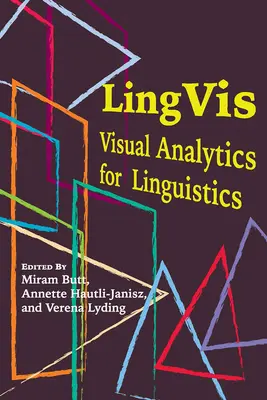 Lingvis, 220: Vizuális analitika a nyelvészet számára - Lingvis, 220: Visual Analytics for Linguistics