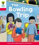 Oxford Reading Tree: A Level 4 - The Bowling Trip (Hunt Roderick (szerző és sorozatalkotó)) - Oxford Reading Tree: Decode and Develop More A Level 4 - The Bowling Trip (Hunt Roderick (Author & Series Creator))