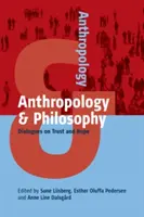 Antropológia és filozófia: Dialogues on Trust and Hope (Párbeszédek a bizalomról és a reményről) - Anthropology and Philosophy: Dialogues on Trust and Hope