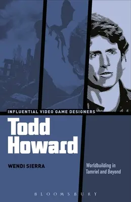 Todd Howard: Howard Howard: Világépítés Tamrielben és azon túl - Todd Howard: Worldbuilding in Tamriel and Beyond