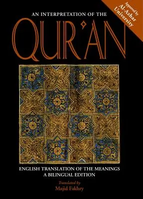 A Korán értelmezése: A jelentések angol fordítása - An Interpretation of the Qur'an: English Translation of the Meanings