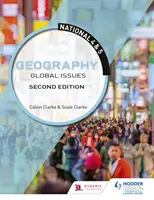 National 4 & 5 Geography: Globális kérdések, második kiadás - National 4 & 5 Geography: Global Issues, Second Edition