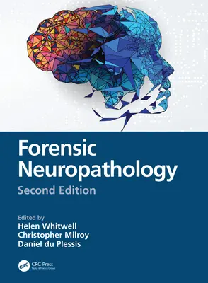 Törvényszéki neuropatológia - Forensic Neuropathology