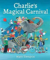 Charlie varázslatos karneválja - Charlie's Magical Carnival