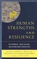 Emberi erősségek és ellenálló képesség: Fejlődési, kultúrák közötti és nemzetközi perspektívák - Human Strengths and Resilience: Developmental, Cross-Cultural, and International Perspectives