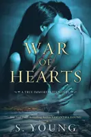 A szívek háborúja: A True Immortality Novel - War of Hearts: A True Immortality Novel