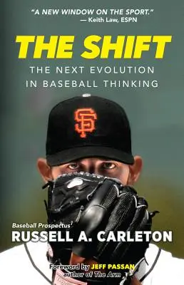 A váltás: A baseball gondolkodás következő evolúciója - The Shift: The Next Evolution in Baseball Thinking