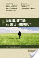 Négy nézet a Biblián túl a teológia felé való elmozdulásról - Four Views on Moving Beyond the Bible to Theology