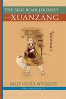 A Selyemút utazása Xuanzanggal - The Silk Road Journey with Xuanzang