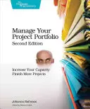 A projektportfólió kezelése: Növelje kapacitását és fejezzen be több projektet - Manage Your Project Portfolio: Increase Your Capacity and Finish More Projects