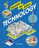 A világ építése: Technológia - Building the World: Technology