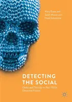 A társadalmi felismerés: Rend és rendetlenség az 1970 utáni detektívregényekben - Detecting the Social: Order and Disorder in Post-1970s Detective Fiction