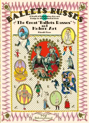 Ballett Russen: Das große Ballet Russes und die moderne Kunst: Eine Welt der faszinierenden Kunst und des Designs in der Theaterkunst - Ballet Russes: The Great Ballet Russes and Modern Art: A World of Fascinating Art and Design in Theatrical Arts