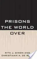 Börtönök a világon - Prisons the World Over