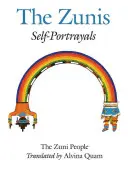 A zuni nép: A Zunik: önarcképek - The Zuni People: The Zunis: Self Portrayals