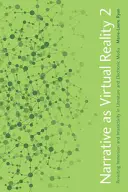 Az elbeszélés mint virtuális valóság 2: Az elmélyülés és az interaktivitás újragondolása az irodalomban és az elektronikus médiában - Narrative as Virtual Reality 2: Revisiting Immersion and Interactivity in Literature and Electronic Media