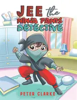 Jee, a nindzsanadrágos nyomozó - Jee the Ninja Pants Detective