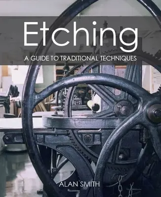 Radírozás: Útmutató a hagyományos technikákhoz - Etching: A Guide to Traditional Techniques