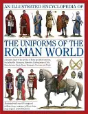 A római világ egyenruháinak illusztrált enciklopédiája: Róma hadseregeinek és ellenségeinek részletes tanulmánya, beleértve az etruszkokat, Sam - An Illustrated Encyclopedia of the Uniforms of the Roman World: A Detailed Study of the Armies of Rome and Their Enemies, Including the Etruscans, Sam