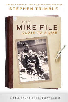 The Mike File: A gyász és a remény története - The Mike File: A Story of Grief and Hope