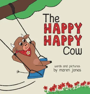 A boldog boldog tehén - The Happy Happy Cow