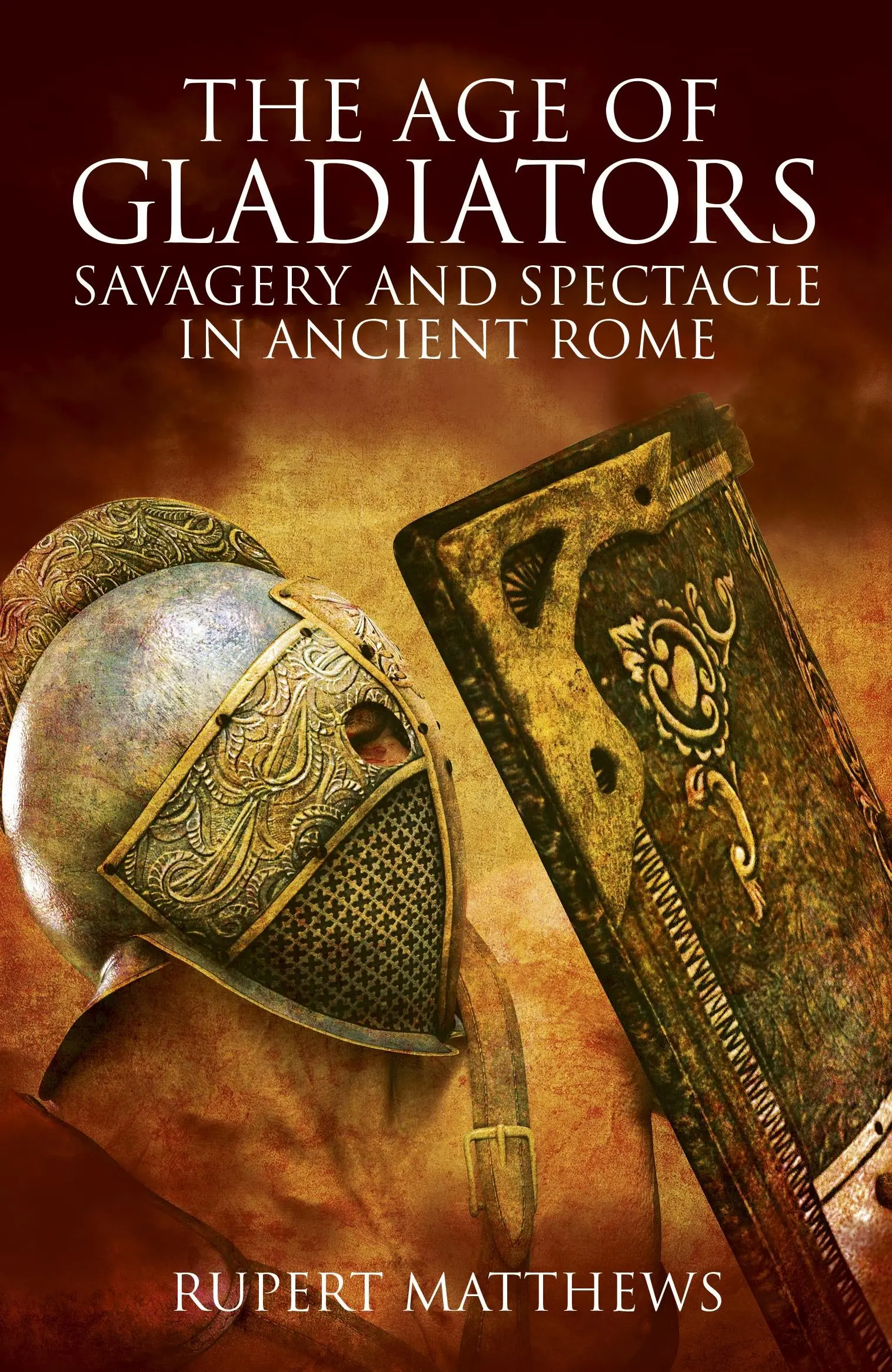 A gladiátorok kora - Vadság és látványosság az ókori Rómában - Age of Gladiators - Savagery and Spectacle in Ancient Rome