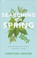 A tavasz keresése - Searching for Spring