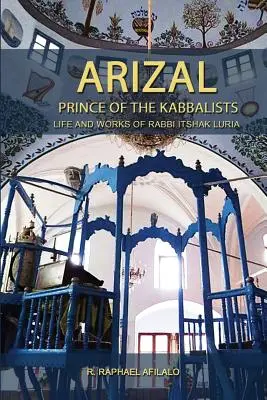 Arizal: A kabbalisták hercege - Arizal: Prince of the Kabbalists