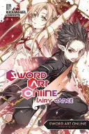 Sword Art Online 4: Tündértánc (Light Novel) - Sword Art Online 4: Fairy Dance (Light Novel)