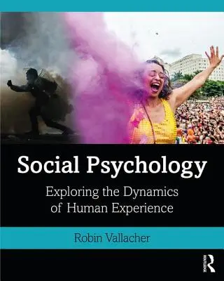 Szociálpszichológia: Az emberi tapasztalat dinamikájának feltárása - Social Psychology: Exploring the Dynamics of Human Experience