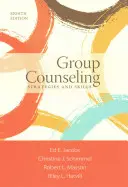 Csoportos tanácsadás: Stratégiák és készségek - Group Counseling: Strategies and Skills