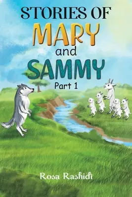 Mary és Sammy történetei: 1. rész - Stories of Mary and Sammy: Part 1