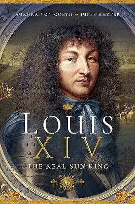 XIV. Lajos, az igazi napkirály - Louis XIV, the Real Sun King