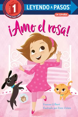 Amo El Rosa! (I Love Pink Spanish Edition)