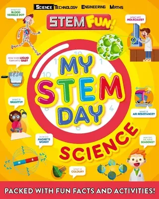 Az én száraznapom: Tudomány: Tele szórakoztató tényekkel és feladatokkal! - My Stem Day: Science: Packed with Fun Facts and Activities!