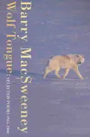 Farkasnyelv: Válogatott versek 1965-2000 - Wolf Tongue: Selected Poems 1965-2000