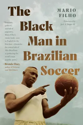 A fekete férfi a brazil fociban - The Black Man in Brazilian Soccer