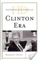 A Clinton-korszak történelmi szótára - Historical Dictionary of the Clinton Era