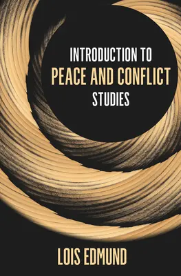 Bevezetés a béke- és konfliktustanulmányokba - Introduction to Peace and Conflict Studies