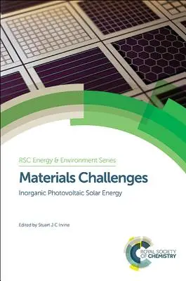 Anyagi kihívások: Szervetlen fotovoltaikus napenergia - Materials Challenges: Inorganic Photovoltaic Solar Energy