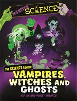 Monster Science: A vámpírok, boszorkányok és szellemek tudománya - Monster Science: The Science Behind Vampires, Witches and Ghosts