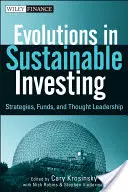 Fejlődések a fenntartható befektetésben: Stratégiák, alapok és gondolatvezetés - Evolutions in Sustainable Investing: Strategies, Funds and Thought Leadership