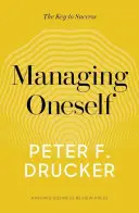 Managing Oneself: A siker kulcsa - Managing Oneself: The Key to Success