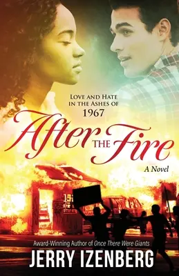 Po požáru: Láska a nenávist v popelu roku 1967 - After the Fire: Love and Hate in the Ashes of 1967