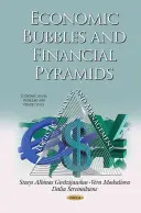 Gazdasági buborékok és pénzügyi piramisok - Logisztikai elemzés és menedzsment - Economic Bubbles & Financial Pyramids - Logistic Analysis & Management