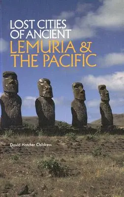 Az ősi Lemúria és a Csendes-óceán elveszett városai - Lost Cities of Ancient Lemuria and the Pacific