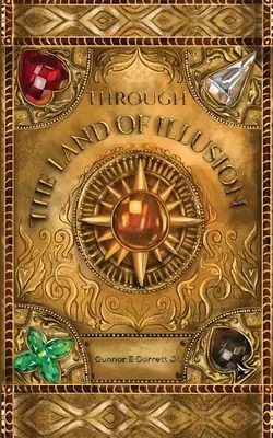 Az illúzió földjén át - Through the Land of Illusion