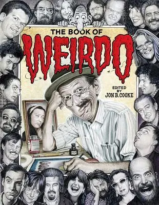 The Book of Weirdo: R. Crumb legendás humoros képregény-antológiájának visszatekintése - The Book of Weirdo: A Retrospective of R. Crumb's Legendary Humor Comics Anthology