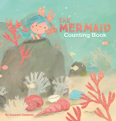 A sellő számolókönyv - The Mermaid Counting Book